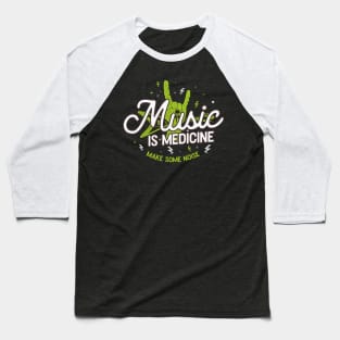 Music Is Medicine Baseball T-Shirt